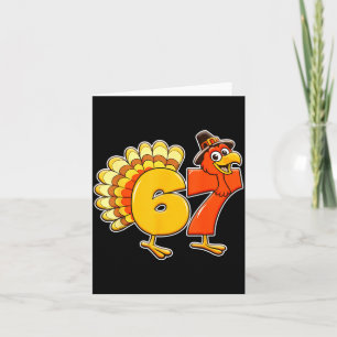 67 Thanksgiving Funny Turkey Thanksgiving 67 Turke Card