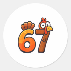67 Thanksgiving Funny Turkey Thanksgiving 67 Turke Classic Round Sticker
