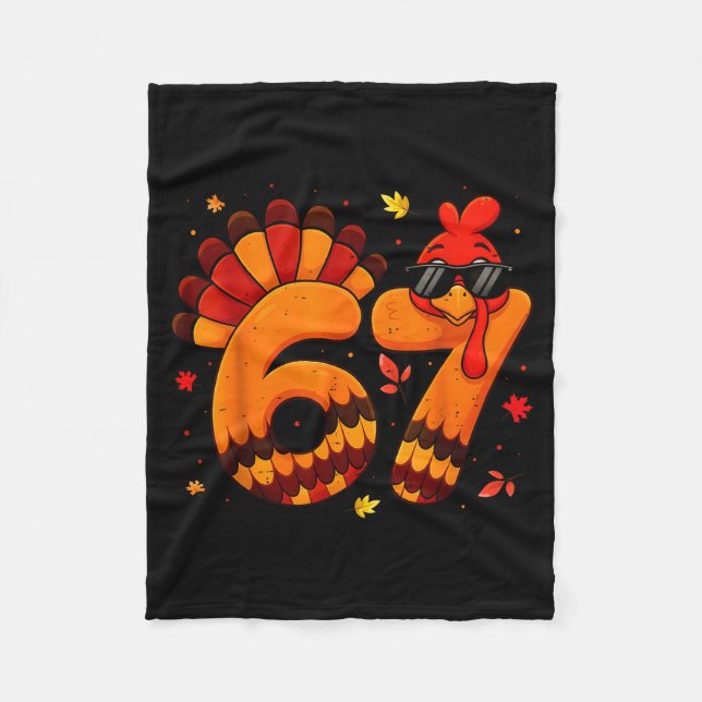 67 Thanksgiving Funny Turkey Thanksgiving 67 Turke Fleece Blanket (Front)