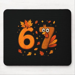 67 Thanksgiving Funny Turkey Thanksgiving 67 Turke Mouse Pad