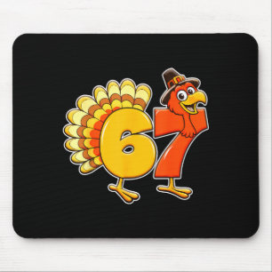 67 Thanksgiving Funny Turkey Thanksgiving 67 Turke Mouse Pad