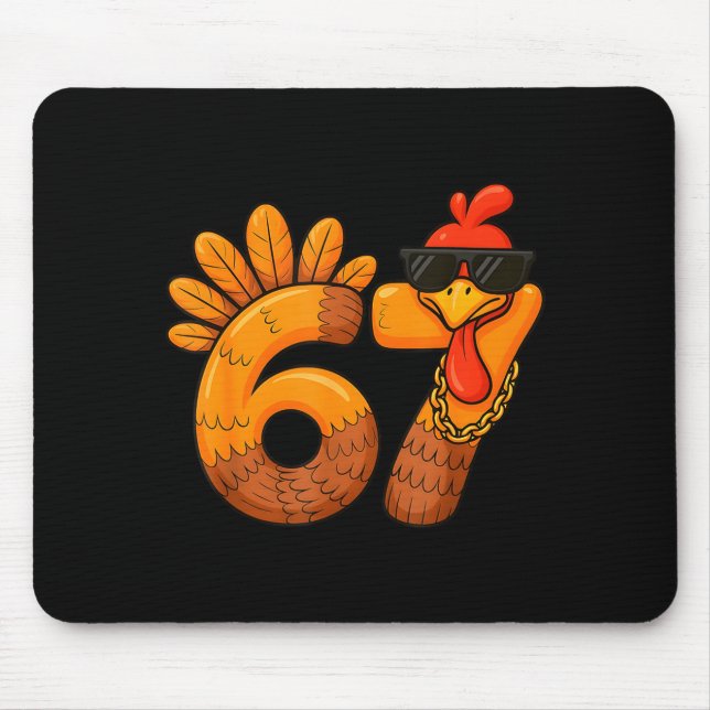 67 Thanksgiving Funny Turkey Thanksgiving 67 Turke Mouse Pad (Front)