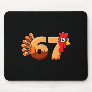 67 Thanksgiving Funny Turkey Thanksgiving 67 Turke Mouse Pad