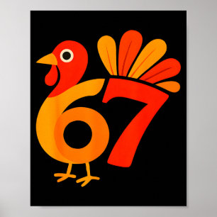 67 Thanksgiving Funny Turkey Thanksgiving 67 Turke Poster