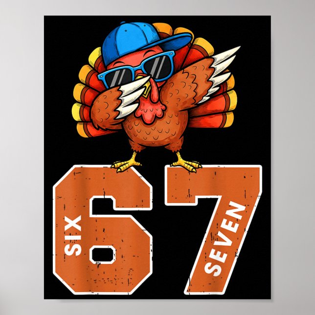 67 Thanksgiving Funny Turkey Thanksgiving 67 Turke Poster (Front)