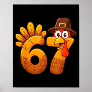 67 Thanksgiving Funny Turkey Thanksgiving 67 Turke Poster