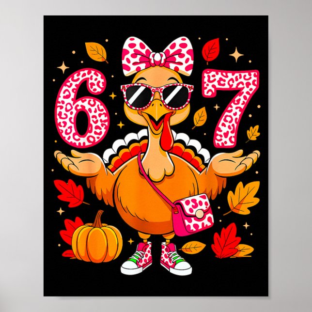 67 Thanksgiving Funny Turkey Thanksgiving 67 Turke Poster (Front)