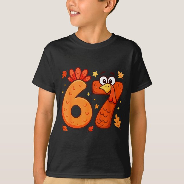 67 Thanksgiving Funny Turkey Thanksgiving 67 Turke T-Shirt (Front)