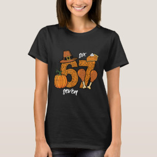 67 Thanksgiving Turkey Funny 6 7 Meme Six Seven Bo T-Shirt