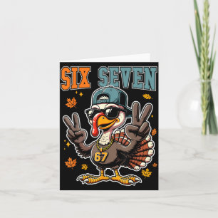 67 Thanksgiving Turkey Funny Thanksgiving Six Seve Card