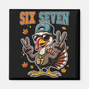 67 Thanksgiving Turkey Funny Thanksgiving Six Seve Magnet