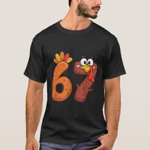 67 Thanksgiving Turkey  T-Shirt