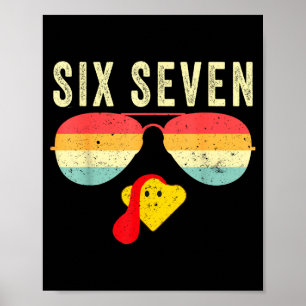 67 Turkey Face Sungles Funny Six Seven Thanksgivin Poster