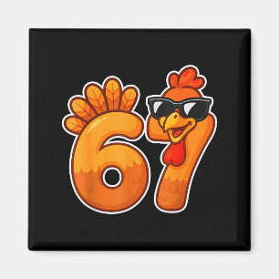 67 Turkey Thanksgiving Funny Cute Fall Six Seven D Magnet