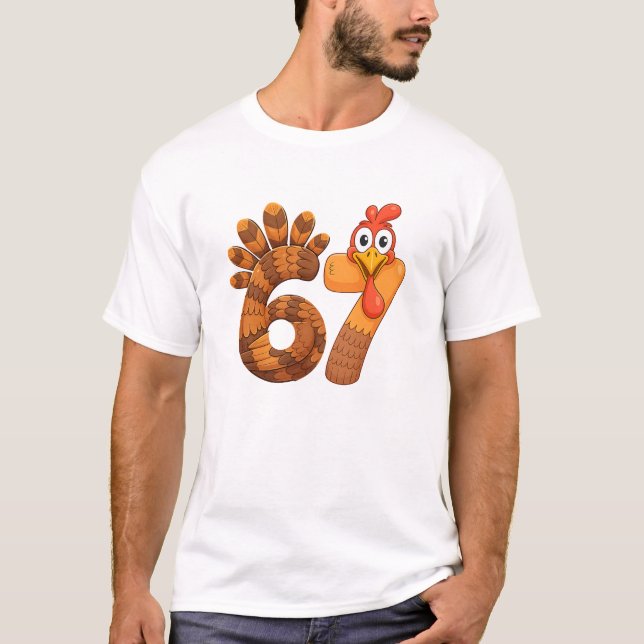 67 turkey thanksgiving funny T-Shirt (Front)