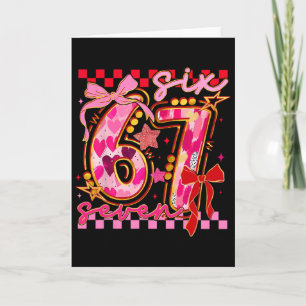 67 Valentine Day 6 7 Meme Six Seven Girl Kids  Card