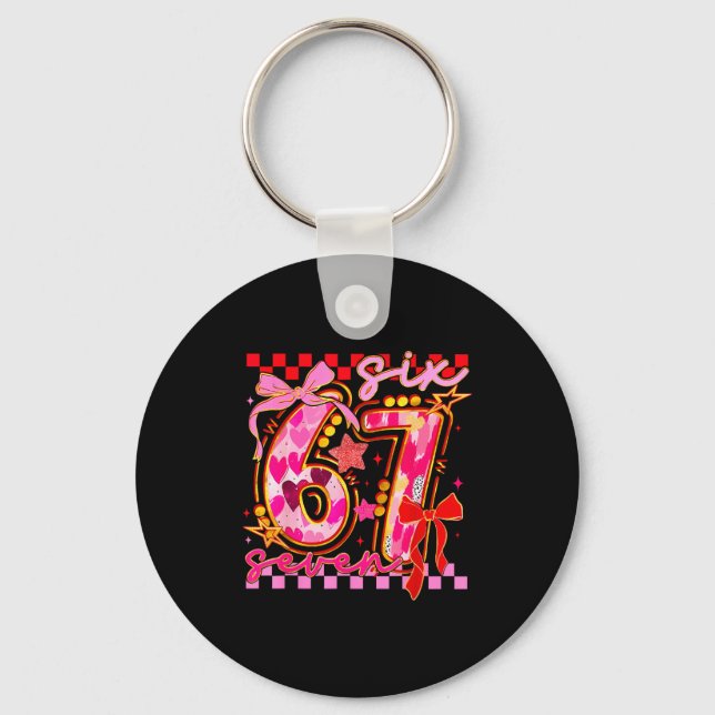 67 Valentine Day 6 7 Meme Six Seven Girl Kids  Key Ring (Front)