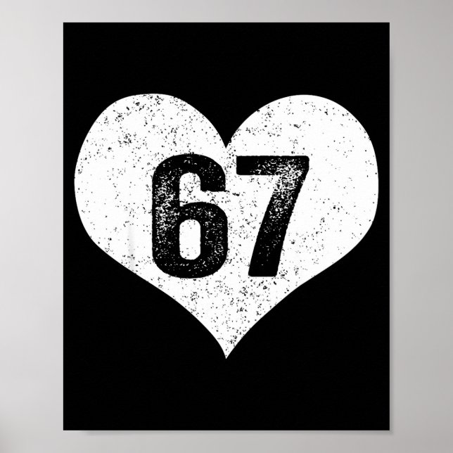 67 Valentine Funny Six Seven 6 7 Meme Gen Alpha Sl Poster (Front)