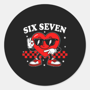 67 Valentine Heart Six Seven 6 7 Meme Valentines D Classic Round Sticker