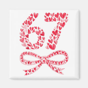 67 Valentine’s Day Heart Meme – Trendy Six Seven Magnet