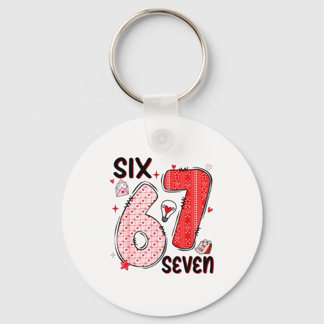 67 Valentine Six Seven 6 7 Funny Valentine’s Day W Key Ring (Front)