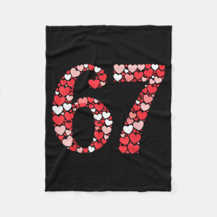 67 Valentine's Day Shirt 6 7 Meme Funny 67 Hearts Fleece Blanket