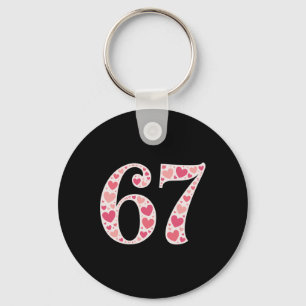 67 Valentine's Day Shirt 6 7 Meme Funny 67 Hearts Key Ring