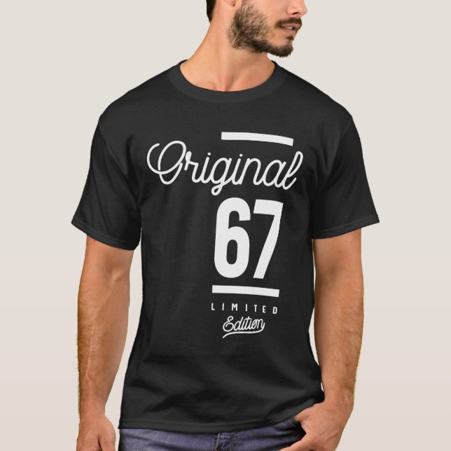 67 Year Old - 67th Birthday Funny Gift T-Shirt (Front)