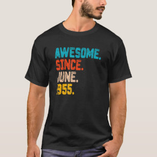 67 Years Old Awesome Since June 1955 67th Birthday T-Shirt