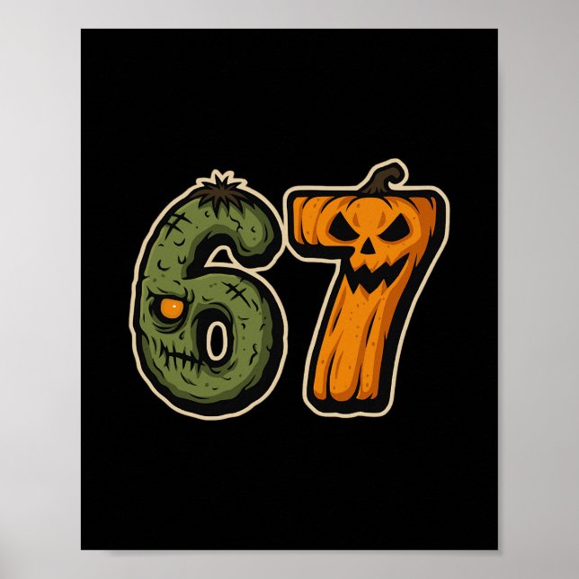 67 Zombie Pumpkin Six Seven Halloween Meme  Poster (Front)