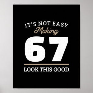 67th Birthday 67 Year Old Gift  Poster
