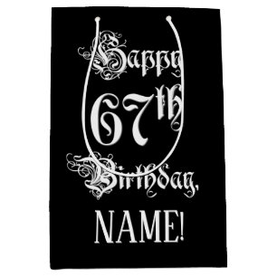 67th Birthday: Fancy, Elegant Script + Custom Name Medium Gift Bag