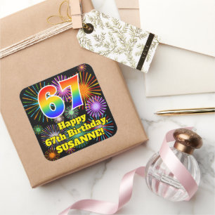 67th Birthday: Fun Fireworks Look, Rainbow # 67 Square Sticker