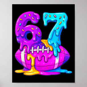 67th Birthday Ice Cream American Football Drip 6 7 Poster