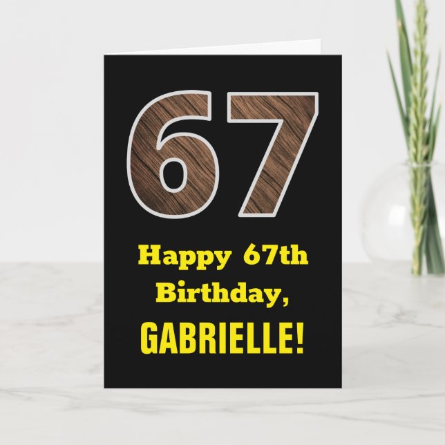 67th Birthday: Name, Faux Wood Grain Pattern "67" Card (Front)