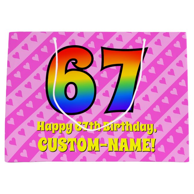 67th Birthday: Pink Stripes & Hearts, Rainbow # 67 Large Gift Bag (Front)