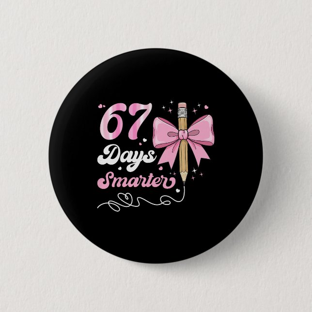 67th Day Of School 67 Days Smarter Coquette Bow Te 6 Cm Round Badge (Front)