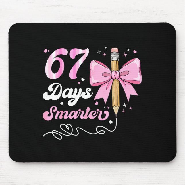 67th Day Of School 67 Days Smarter Coquette Bow Te Mouse Pad (Front)