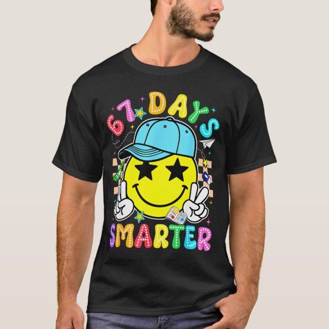 67th Day Of School 67 Days Smarter Teacher Boy Gir T-Shirt (Front)