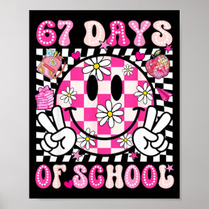 67th Day Of School 67 Days Smarter Teacher Girl Wo Poster