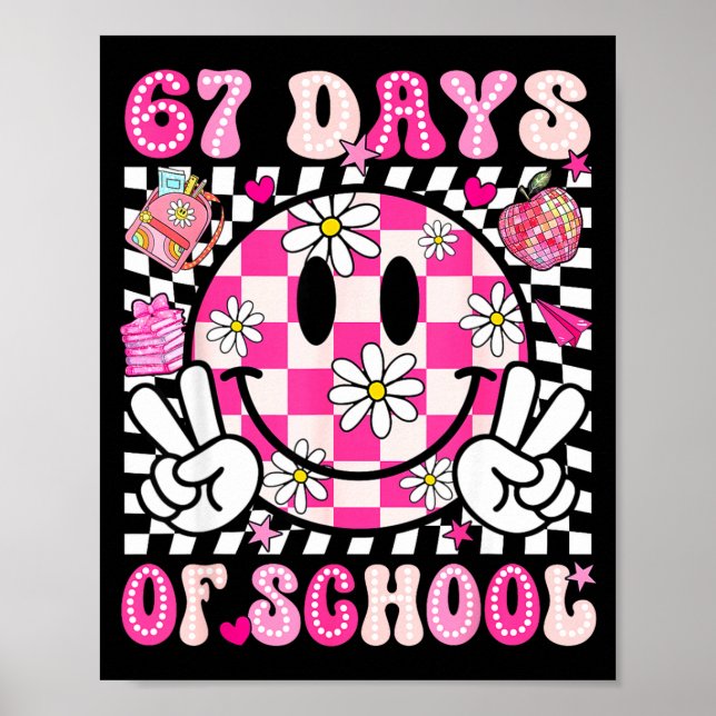 67th Day Of School 67 Days Smarter Teacher Girl Wo Poster (Front)