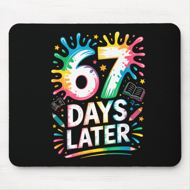 67th Day Of School 67 Meme Teacher Student 67 Days Mouse Pad (Front)