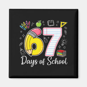67th Day Of School 67 Six Seven Math Teacher Kids  Magnet