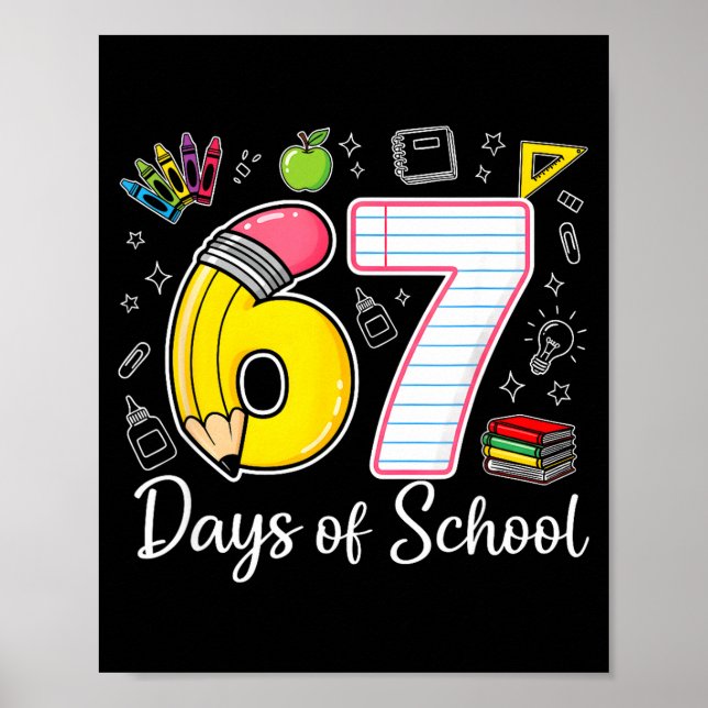 67th Day Of School 67 Six Seven Math Teacher Kids  Poster (Front)