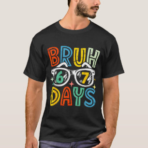 67th Day Of School Bruh 67 Days Of School Sungles  T-Shirt