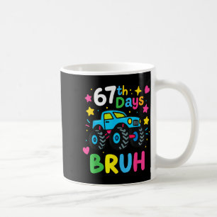 67th Day Of School Bruh Funny Meme 67 Monster Truc Coffee Mug