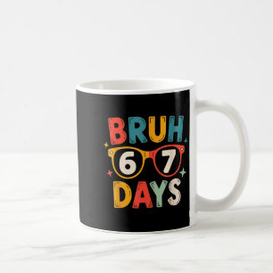 67th Day Of School Bruh Kids Celebration Design Coffee Mug
