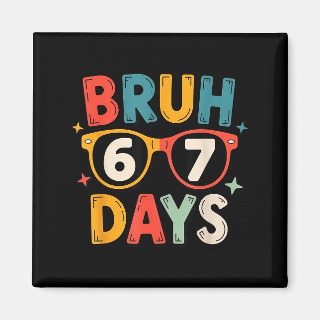 67th Day Of School Bruh Kids Celebration Design  Magnet (Front)