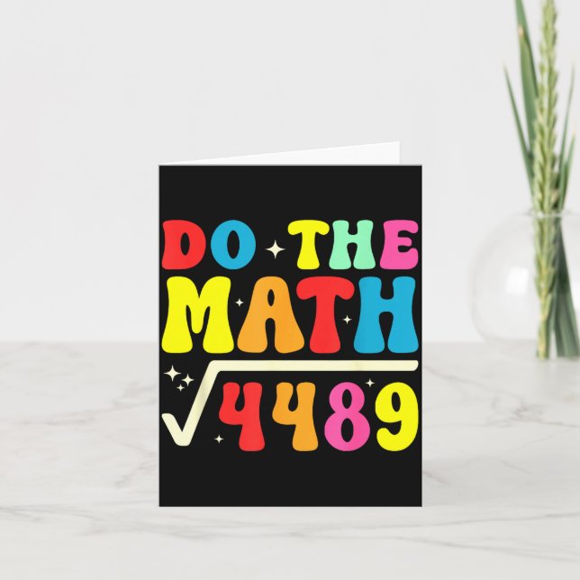 67th Day Of School Do The Math 67 Square Root 4489 Card (Front)