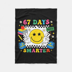 67th Day Of School Funny 67 Days Smarter Teacher B Fleece Blanket